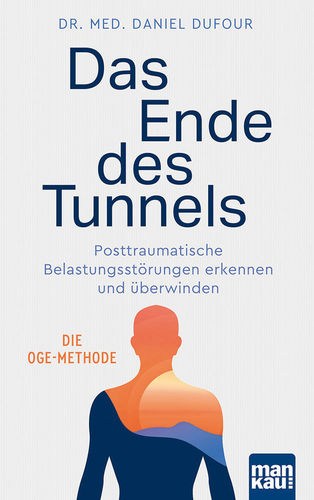 Das Ende des Tunnels, Dr. med. Daniel Dufour