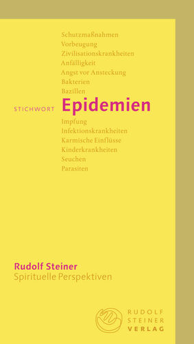 Stichwort Epidemien, Rudolf Steiner