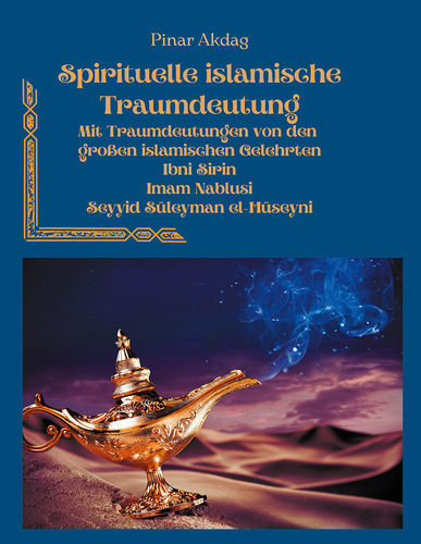 Spirituelle islamische Traumdeutung, Pinar Akdag