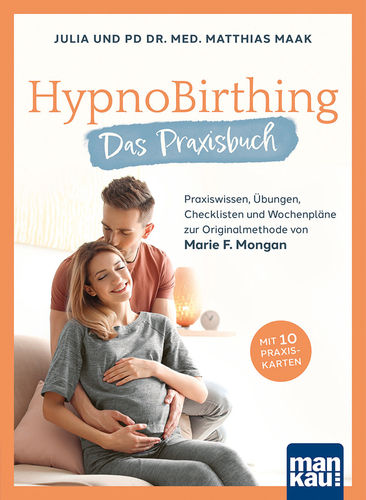 HypnoBirthing, Julia und Dr. med. Matthias Maak